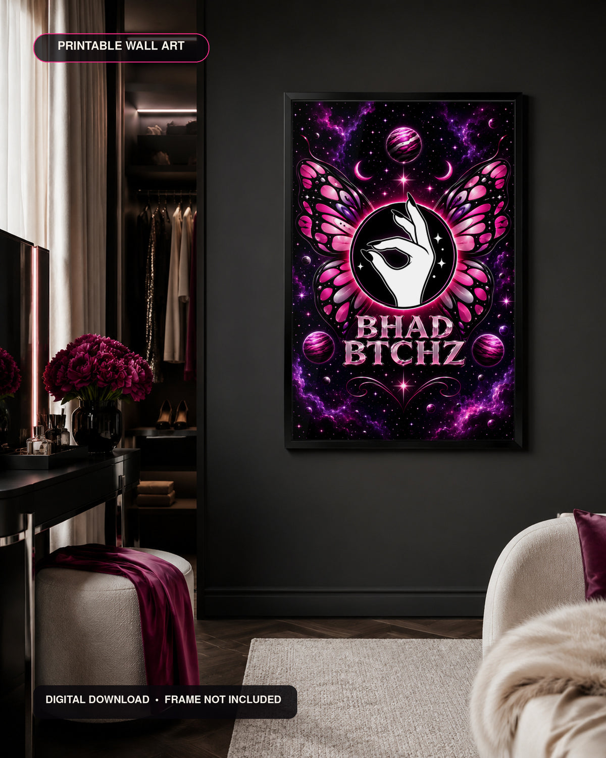 BHAD BTCHZ ENERGY — Printable Wall Art | Digital Drop 001